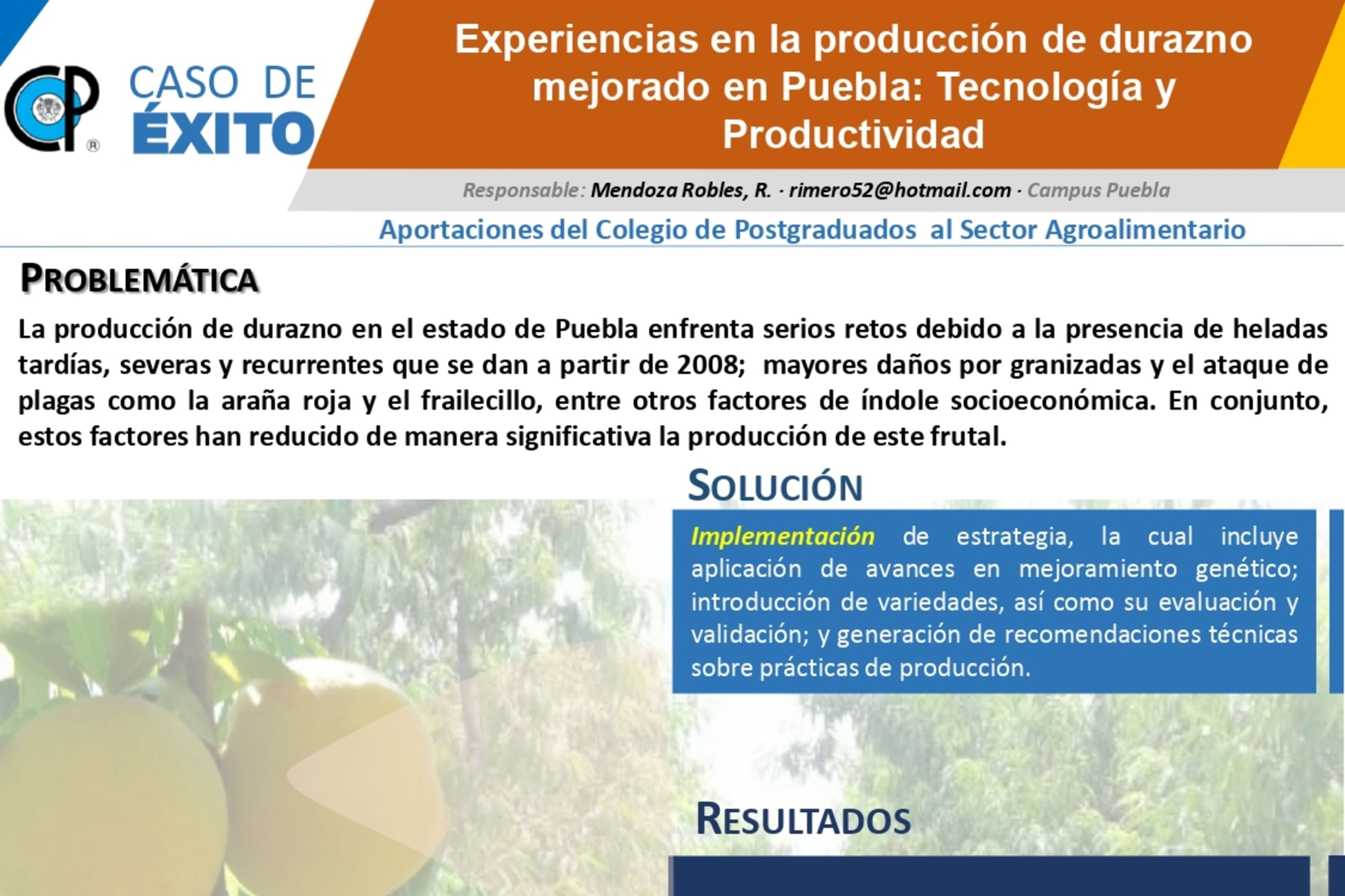 Experiencias en la producción de durazno mejorado en Puebla: Tecnología y Productividad.